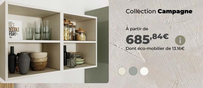 RICE NOODLE FISH  Collection Campagne  À partir de  685,84€ 0  Dont éco-mobilier de 13.16€  