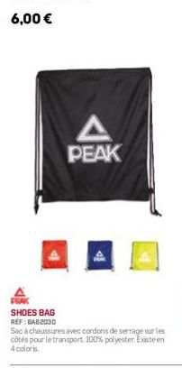 Δ  PEAK  4  SHOES BAG REF: BAB2030  Sac à chaussures avec cordons de serrage sur les côtés pour le transport 100% polyester. Existe en 4 coloris 