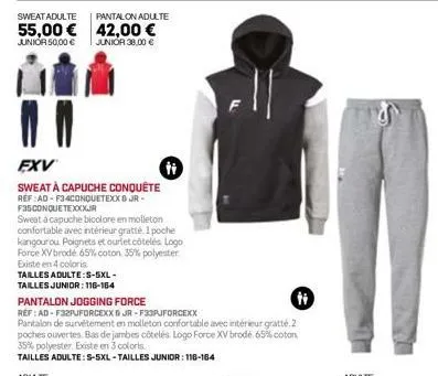 sweat adulte  pantalon adulte  55,00 € 42,00 € junior 38,00 €  junior 50,00 €  exv  sweat à capuche conquête  ref:ad-f34conquetexxjr- f35conquetexxxxjr  sweat à capuche bicolore en molleton confortabl