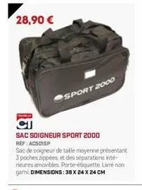 28,90 €  sport 2000  sac soigneur sport 2000  ref: acsoisp  sac de soigneur de taille moyenne présentant 3 poches zippées, et des séparations inté rieures amovibles. porte-étiquette. livré non gami di