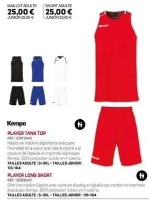 maillot adulte  25,00 € junior 23,00 €  short adulte  25,00 € junior 23,00 €  aa  kempa  player tank top ref:2003645  maillot en matière déperlante évacuant thumidité et la sueur avec liseré coloré à 