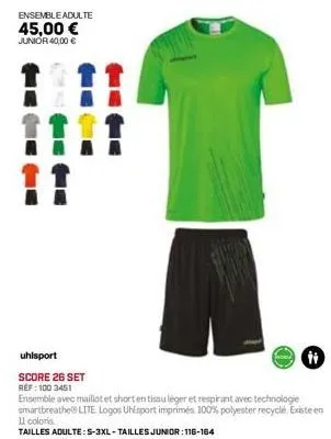 ensemble adulte 45,00 € junior 40,00 €  uhlsport  score 26 set ref: 100 3451  ensemble avec maillot et short en tissu léger et respirant avec technologie smartbreathe lite logos uhlsport imprimés 100%