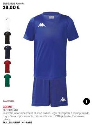 ENSEMBLE JUNIOR  28,00 €  s  AMLOTTO  GORKIT REF:37THSTW  Ensemble junior avec maillot et short en tissu léger et respirant à séchage rapide. Logos Omini imprimés sur la poitrine et le short. 100% pol