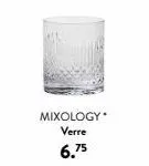 mixology verre  6.75 