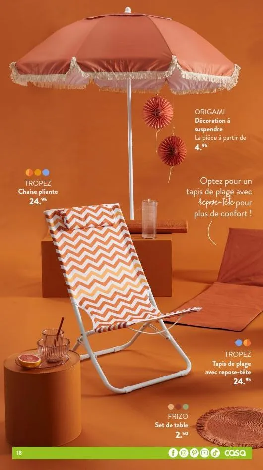tropez chaise pliante 24.⁹5  18  which  rec  frizo set de table  2,50  origami décoration à  optez pour un tapis de plage avec repose-tête pour plus de confort !  0  suspendre  la pièce à partir de 4,