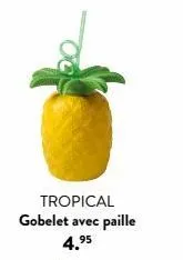 tropical  gobelet avec paille 4.⁹5 