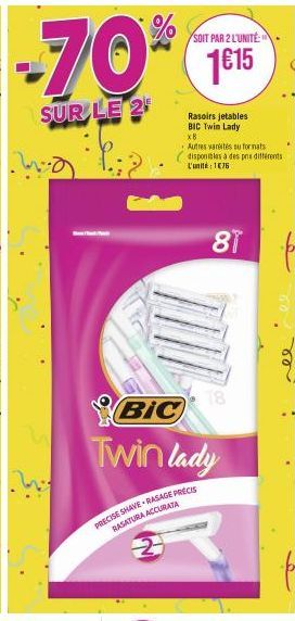 -70%  SUR LE 2  SOIT PAR 2 L'UNITÉ  1615  BIC  Twin lady  PRECISE SHAVE RASAGE PRECIS RASATURA ACCURATA  Rasoirs jetables BIC Twin Lady  x8  Autres variés au formats disponibles à des pris différents 