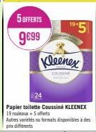 5 OFFERTS  9€99  5  19+1  Kleenex 