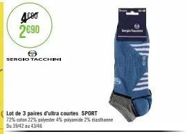 4.000 2690  sergio tacchini  lot de 3 paires d'ultra courtes sport 72% coton 22% polyester 4% polyamide 2% elasthanne du 39/42 au 43/46  songphotoiரள்ளர். 