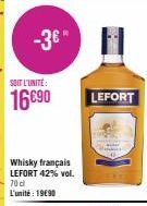 -3€*  SOIT L'UNITÉ  16€90  LEFORT 