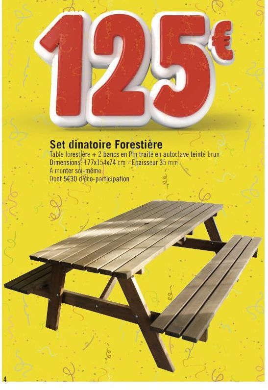 125  Set dinatoire Forestière Table forestière + 2 bancs en Pin traité en autoclave teinté brun Dimensions: 177x154x74 cm -Epaisseur 35 mm  A monter soi-même  Dont 5€30 d'éco-participation  el 