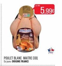 POULET BLANC MAITRE COQ Ou jaune ORIGINE FRANCE  Coll  From Safar  LE KE  5,99€ 