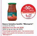 -50%  SURLE 2 ARTICLE IMMÉDIATEMENT  1e27  SUNITE  Sauce tomates basilic "Monoprix" Le bocal de 420 g 