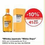 NIKKA DAVS  Bavga -10%  IMMEDIATEMENT  4131  *Whisky japonais "Nikka Days" 40% vol. La bouteille de 70 c 59€02 le litre au lieu de 65€58 