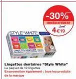 style white  -30%  immediatement  4€19 