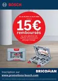 (H) BOSCH  Du 01.05.2023 au 31.07.2023  Jusqu'à  15€  remboursés  sur une sélection de coffrets d'accessoires perçage-vissage  BOSC  BRICOMAN  Inscription sur www.promotions-bosch.com  *Voir condition offre sur Bricoman
