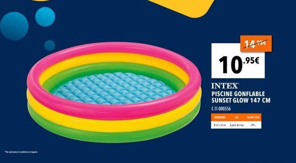 "  10.⁹  14,⁹5€ .95€  INTEX PISCINE GONFLABLE SUNSET GLOW 147 CM C-11-000556  THE  