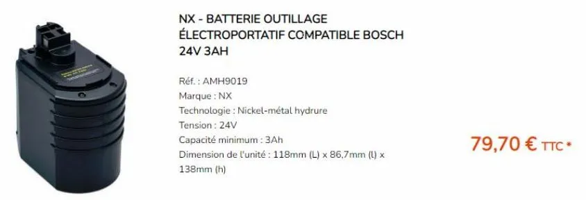 anapun  nx - batterie outillage électroportatif compatible bosch  24v 3ah  réf. : amh9019  marque : nx  technologie: nickel-métal hydrure  tension : 24v  capacité minimum: 3ah  dimension de l'unité : 