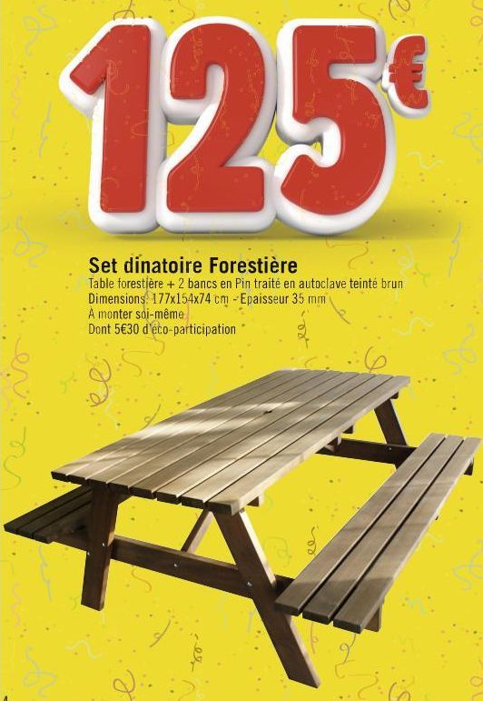 125  Set dinatoire Forestière Table forestière + 2 bancs en Pin traité en autoclave teinté brun Dimensions: 177x154x74 cm -Epaisseur 35 mm  A monter soi-même  Dont 5€30 d'éco-participation  el 