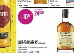 soit l'unite:  24678 -10%"  scotch whisky 40% vol. monkey shoulder the original  70 d  autres variétés ou formats disponibles à des prix différents  le litre: 35640-l'unité: 27653  monkey shoulder  ex