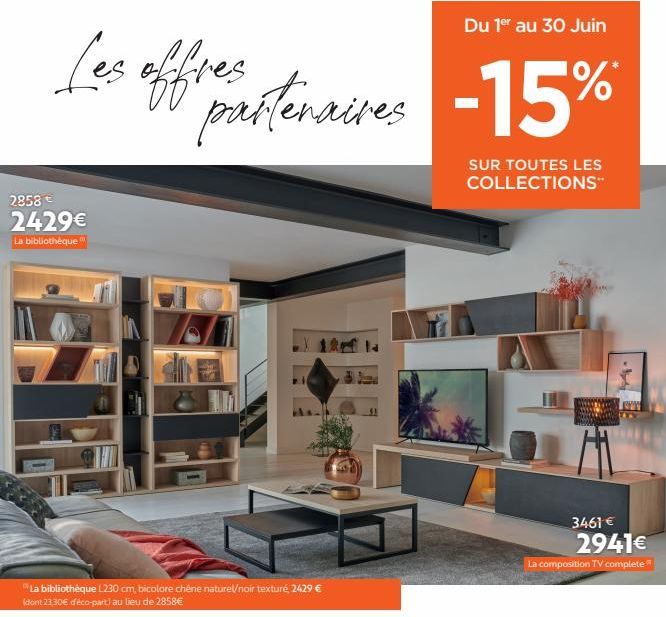 Du 1er au 30 Juin  Les offre carterauses -15%  SUR TOUTES LES COLLECTIONS™  2858 € 2429€  La bibliothèque  "La bibliothèque L230 cm, bicolore chêne naturel/noir texturé, 2429 € (dont 23,30€ d'éco-part