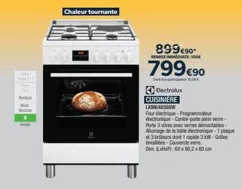 TITE  m  Pyy  Sudion A bergs  Chaleur tournante  899€90*  REMISE IMMEDIATE-100€  799 €90  Dupation 10,00€  Electrolux  CUISINIERE  LKM648588W  Four électrique - Programmateur électronique-Contre-pode 