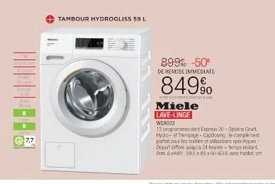 sam  duw  men  2  7,7  tambour hydrogliss 59 l  899% -50€ de remise immediate  849%  dont  miele  lave-linge  wsa033  12 programmes dant express 20-optors court, hydro-et trempage-casoosing le complem