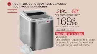 pour toujours avoir des glaçons pour vous rafraîchir!  219% -50°  de remise immediate  169%  consote  chet  machine à glacons yt-e-005b ultra-compacte - capacité de 10 a 12 kg en 24 heures programme d