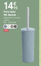 14,95  €  Porte-balai WC Baobab Disponible en divers coloris. R61072150 