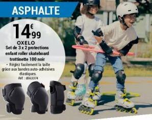 ASPHALTE  1499  OXELO Set de 3 x 2 protections enfant roller skateboard trottinette 100 noir • Réglez facilement la taille grâce aux bandes auto-adhésives élastiques Ret:8563374  