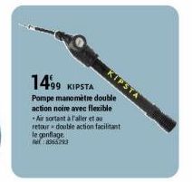 KIPSTA  1499 KIPSTA  Pompe manomètre double action noire avec flexible -Air sortant à l'aller et au retour-double action facilitant le gonflage 8365293 