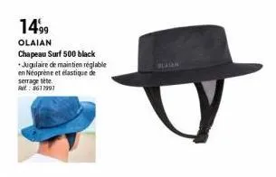 1499  olaian chapeau surf 500 black  jugulaire de maintien réglable en néoprène et élastique de serrage tête. rel.: 8611997 