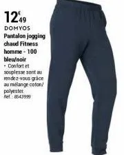 1249  domyos pantalon jogging chaud fitness  homme - 100 bleu/noir . confort et souplesse sont au rendez-vous grace au melange coton/ polyester  ref: 8543999 