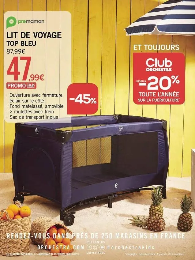 premaman  lit de voyage top bleu 87,99€  47.99  ,99€  promo club  ouverture avec fermeture éclair sur le côté  fond matelassé, amovible 2 roulettes avec frein  - sac de transport inclus  b  -45%  orch