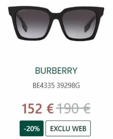 burberry  be4335 39298g  152 € 190 €  -20% exclu web 