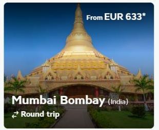 From EUR 633*  Mumbai Bombay (India) Round trip 