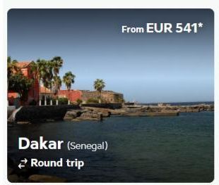 Dakar (Senegal) Round trip  From EUR 541* 