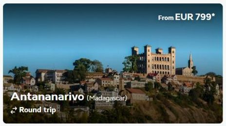 BRAN  Antananarivo (Madagascar) Round trip  SUPER  From EUR 799* 
