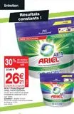 Entretien  Résultats constants !  30%  de remise immédiate soit  NEW PACKAGING  37,45 €  26€  le sachet de 75 capsules All in 1 Pods Original ARIEL PROFESSIONAL Ce prix tient compte d'une remise imméd offre sur Promocash