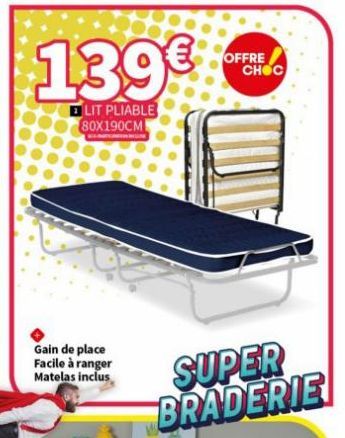 139€  LIT PLIABLE 80X190CM  Gain de place Facile à ranger Matelas inclus  OFFRE CHOC  SUPER BRADERIE 