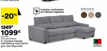 -20%  1369€ 1099€  2 assises coulissantes et 3 tétières réglables  Existe aussi n 