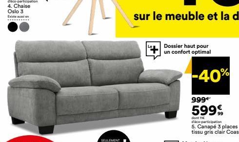 Dossier haut pour un confort optimal  -40% 