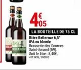 Bière bellerose 6.5ª IPA ou blonde offre à 4,05€ sur Gamm vert