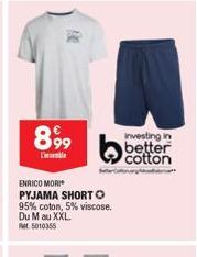 899  ENRICO MORI PYJAMA SHORTⒸ 95% coton, 5% viscose. Du M au XXL Pet. 5010355  Investing in  better 