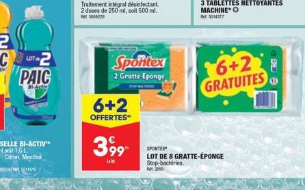 LOT  -2  PAIC  BActiv  Spontex  2 Gratte-Eponge  6+2  OFFERTES  399  Lelat  SPONTEX  LOT DE 8 GRATTE-ÉPONGE Stop-bactéries. RM 2850  6+2 GRATUITES 