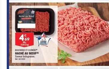 nach  bouf  469  sa 19.30  boucherie st-clement haché au boeuf saveur bolognaise.  et. 5011020  viande sovine franca 