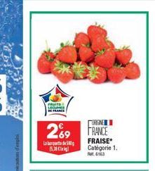 FRUITS LEGUMES DE FRANCE  ORGNE  269 FRANCE  La de 15.30  FRAISE Catégorie 1. Rat4163 