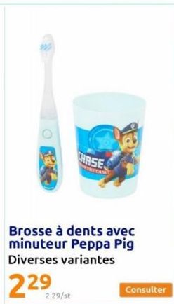 2.29/st  CHASE  THE CASA  Brosse à dents avec minuteur Peppa Pig Diverses variantes  Consulter 