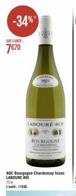 -34%  SOIT L'UNITÉ:  7€70  TAGA 2021  LABOURE-ROI  BOURGOGNE CHARDONNAT VOTE  ADC Bourgogne Chardonnay blanc LABOURE ROI 75 d L'unité:11€66 