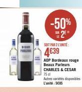 13  BEAR PARLI  -50% 2⁰  SOIT PAR 2 L'UNITÉ:  4€39  AOP Bordeaux rouge Beaux Parleurs CHARLES & CESAR 75 dl 